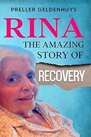 Rina: The Amazing story of Recovery (Rina's Stories Book 1)